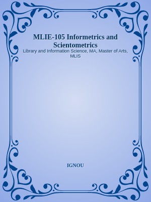 MLIE-105 Informetrics and Scientometrics